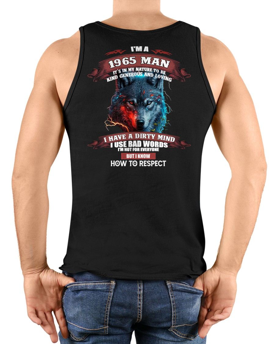 BORN IN 1965 - KNOW HOW TO RESPECT - BIRTHDAY T-SHIRT FOR MEN - LUNA1965 (SKU12-286-1965)