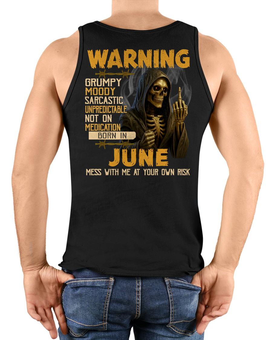 JUNE - WARNING GRUMPY MOODY - BIRTHDAY T-SHIRT FOR MEN - EBIL06 (SKU26T-01-07-06)