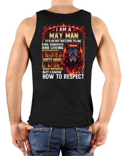 MAY - DIRTY MIND BUT KNOW HOW TO RESPECT - PREMIUM DTG PRINT - BIRTHDAY T-SHIRT FOR MEN - LUNA05 (SKU2604-51-05)