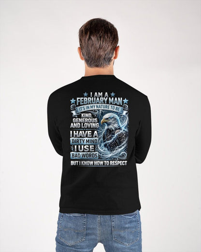 FEBRUARY - DIRTY MIND BUT KNOW HOW TO RESPECT - PREMIUM DTG PRINT - BIRTHDAY T-SHIRT FOR MEN - LUNA02 (SKU2604-53-02)