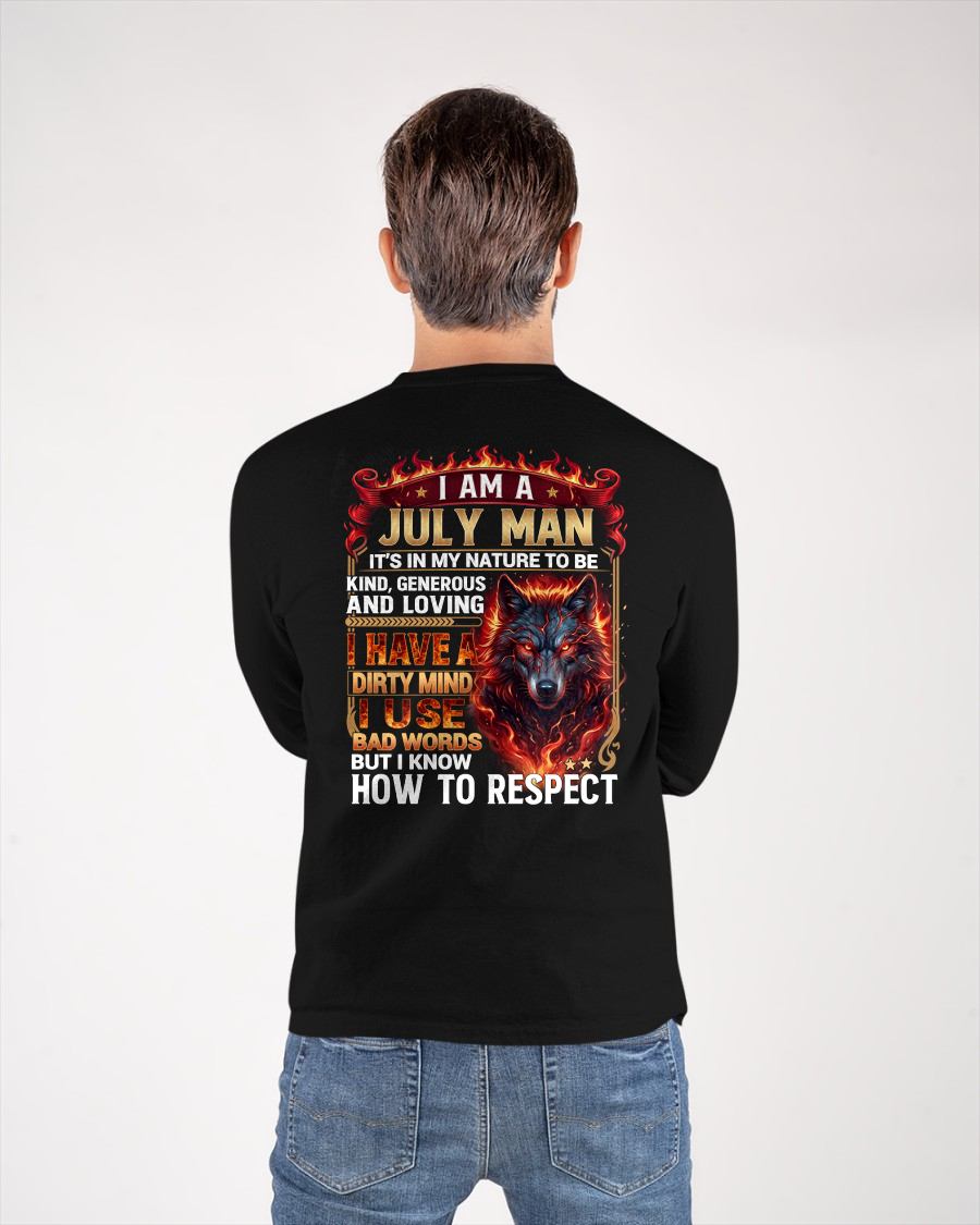 JULY - DIRTY MIND BUT KNOW HOW TO RESPECT - PREMIUM DTG PRINT - BIRTHDAY T-SHIRT FOR MEN - LUNA07 (SKU2604-51-07)