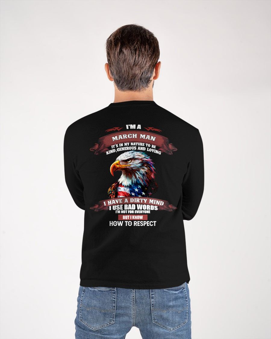 MARCH - KNOW HOW TO RESPECT - BIRTHDAY T-SHIRT FOR MEN - EBIL03 (SKU12-311-03)