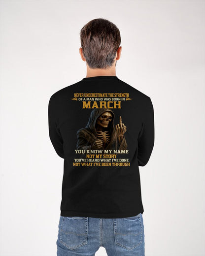 MARCH -  NEVER UNDERESTIMATE - BIRTHDAY T-SHIRT FOR MEN - LUNA03 (SKU26T-01-06-03)
