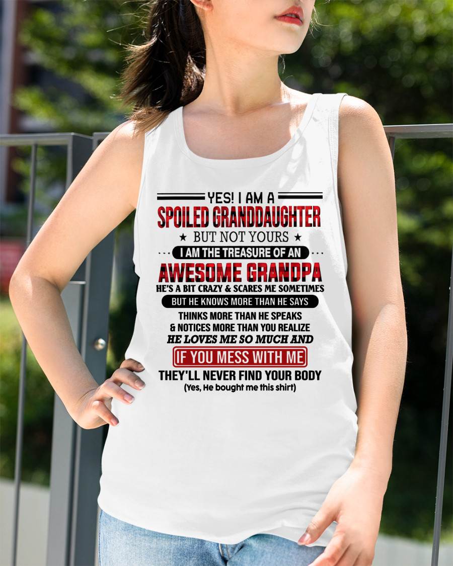 YES! I'M A SPOILED GRANDDAUGHTER - GIFT FROM GRANDPA - LUNA00 (SKU26T-01317-00)