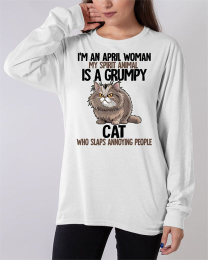APRIL - MY SPIRIT ANIMAL IS A GRUMPY CAT - BIRTHDAY SHIRT FOR WOMEN - SNOW04 (SKU12-278-04)