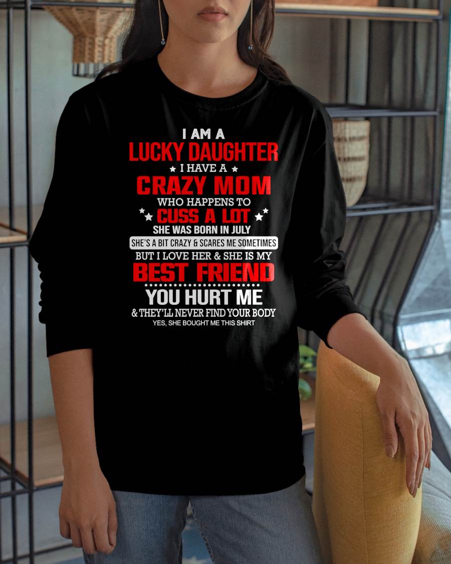 JULY- I'M A LUCKY DAUGHTER - PERFECT GIFT FOR YOUR DAUGHTER - GIFT FROM MOM - SNOW07 (SKU12-241-07)
