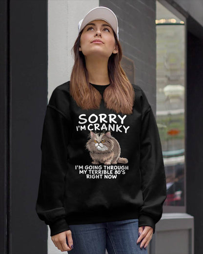 SORRY I AM CRANKY, 80'S - BIRTHDAY SHIRT FOR WOMEN - SNOW00 (SKU12-254)