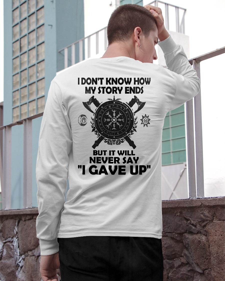 I NEVER SAY "I GAVE UP" - UNISEX T-SHIRT - SNOW00
