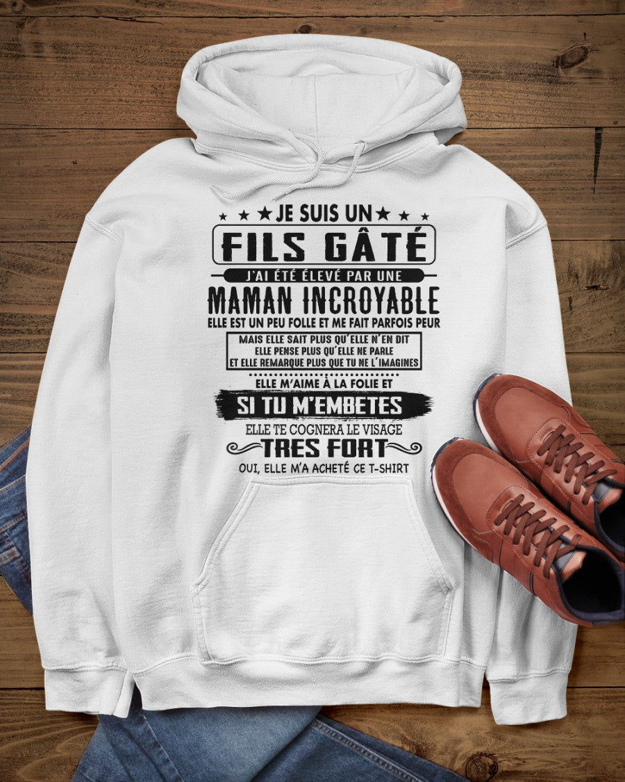 JE SUIS UN FILS GÂTÉ – CADEAU DE MAMAN INCROYABLE - frSNOW00