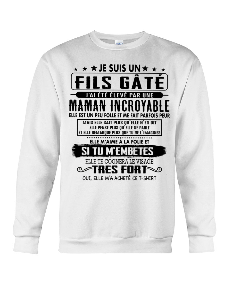 JE SUIS UN FILS GÂTÉ – CADEAU DE MAMAN INCROYABLE - frSNOW00
