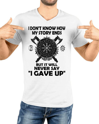 I NEVER SAY "I GAVE UP" - UNISEX T-SHIRT - SNOW00 (SKU12-144)