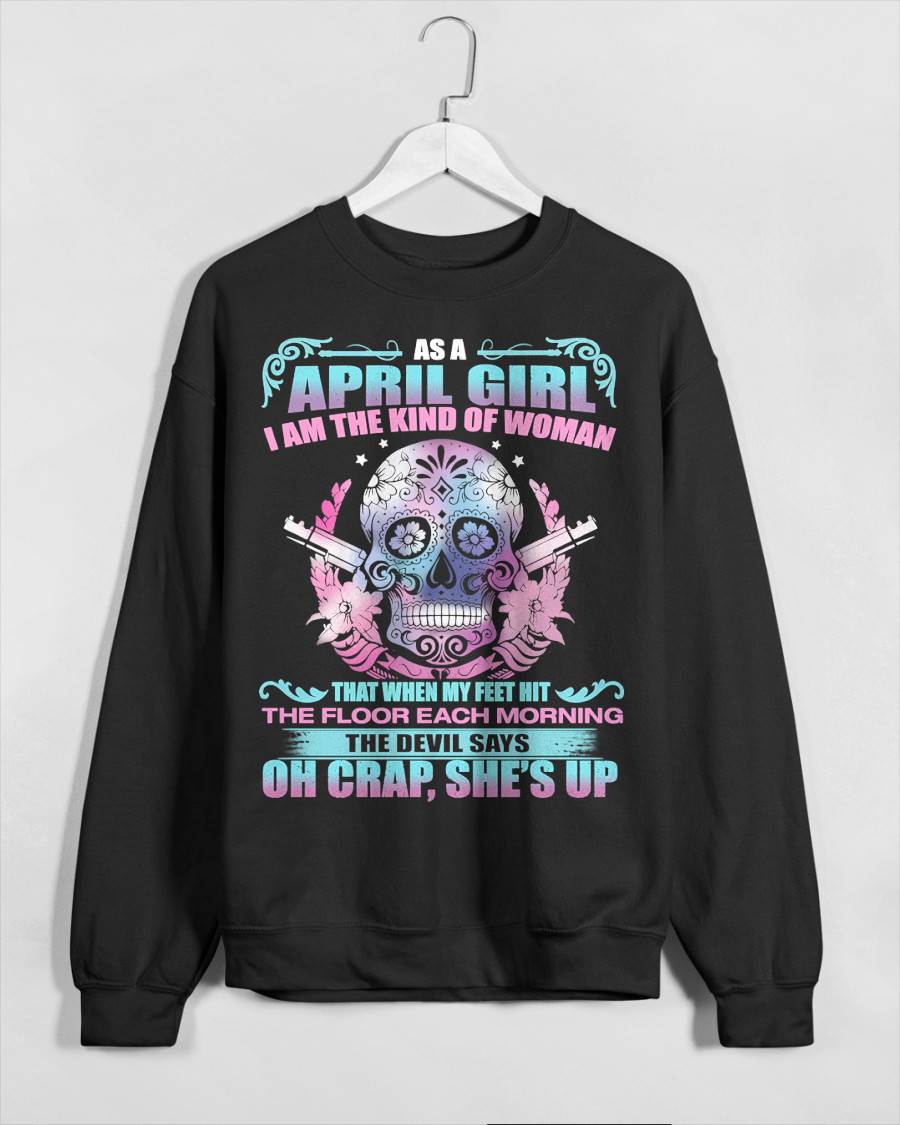 AS A APRIL GIRL I AM THE KIND OF WOMAN FMA (SKU08-85-04)