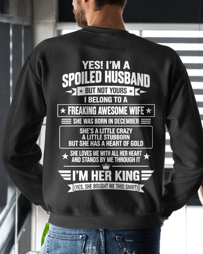 DECEMBER - SPOILED HUSBAND OF AN AWESOME WIFE - SHIRT FROM WIFE TO HUSBAND - LUNA12 (SKU2610-49-12)