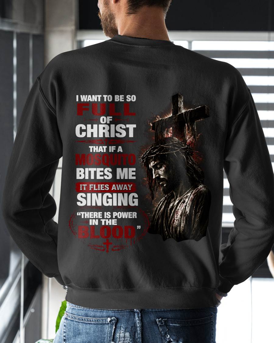 I WANT TO BE SO FULL OF CHRIST - SHIRT FOR MEN - LUNA00 (SKU2608-98)