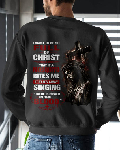 I WANT TO BE SO FULL OF CHRIST - SHIRT FOR MEN - LUNA00 (SKU2608-98)