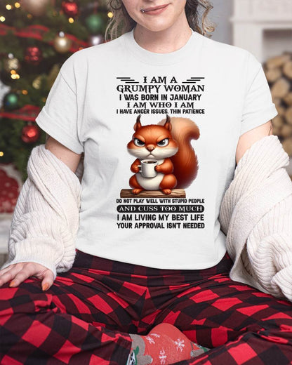 I AM A GRUMPY WOMAN, I WAS BORN IN JANUARY - LUNA01 - FMA (SKU09-07-01)