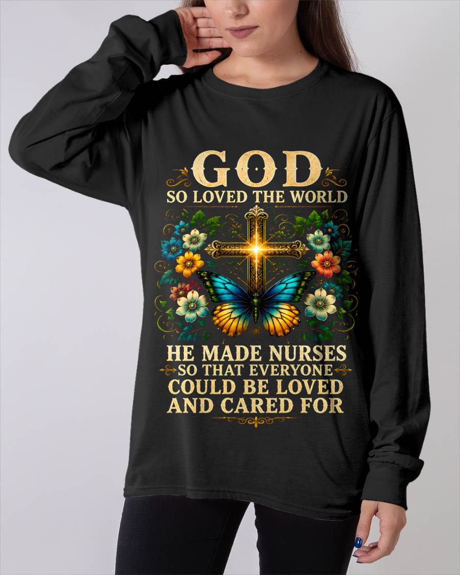 GOD SO LOVED THE WORLD  HE MADE NURSES - SHIRT FOR WOMEN - LUNA00 (SKU2608-140)