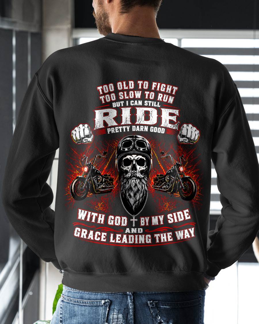 TOO OLD TO FIGHT BORN TO RIDE GOD BY MY SIDE - SHIRT FOR MEN - LUNA00 (SKU2608-442)