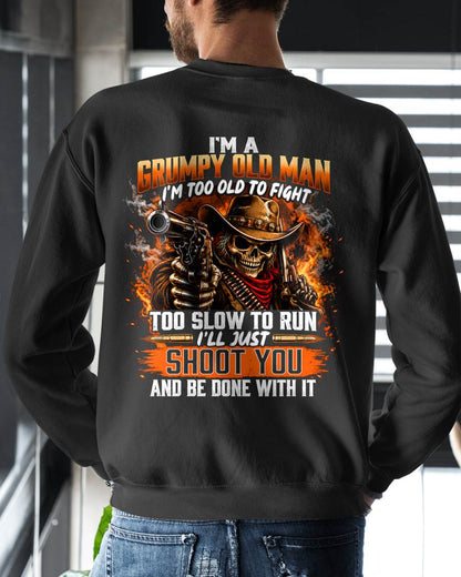 I'M A GRUMPY OLD MAN TOO OLD TO FIGHT, TOO SLOW TO RUN - SHIRT FOR MEN - LUNA00 (SKU2609-308)