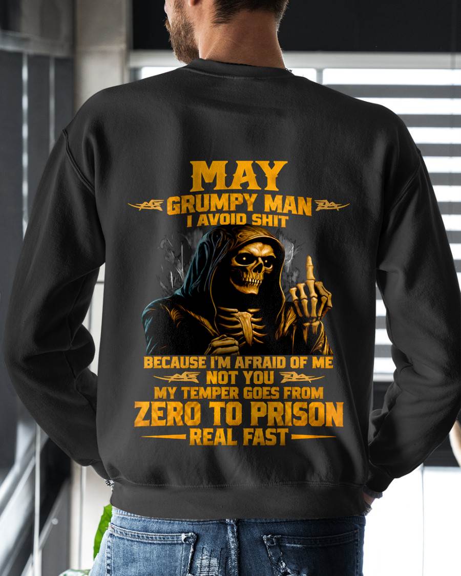 MAY - GRUMPY MAN — I AVOID SHIT BECAUSE I'M AFRAID OF MY TEMPER - SHIRT FOR MEN - LUNA05 (SKU2609-368-05)