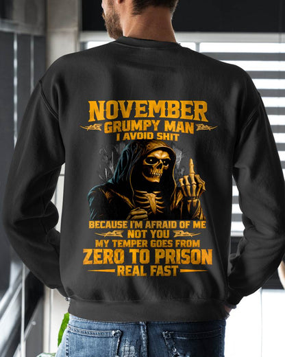 NOVEMBER - GRUMPY MAN — I AVOID SHIT BECAUSE I'M AFRAID OF MY TEMPER - SHIRT FOR MEN - LUNA11 (SKU2609-368-11)