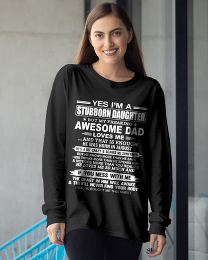Yes I’m A Stubborn Daughter T-Shirt – Birthday Gift From August Dad / Man - LUNA08 (SKU11-34-08)