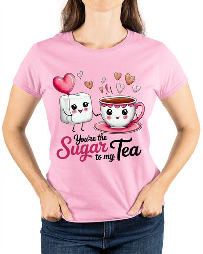 YOU'RE THE SUGAR TO MY TEA - VALENTINE T-SHIRT FROM BOYFRIEND, HUSBAND - LUNA00 (SKU26T-01-29)