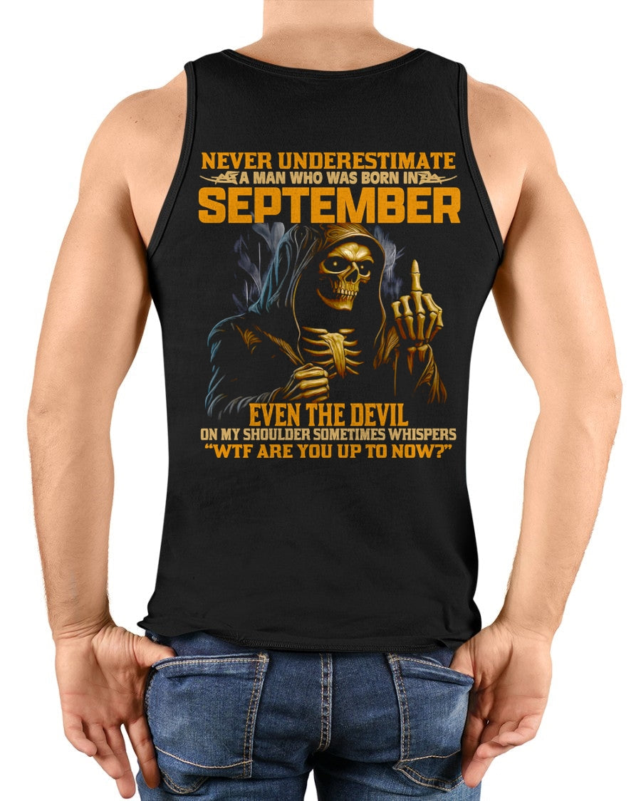 NEVER UNDERESTIMATE A MAN WHO WAS BORN IN SEPTEMBER - LUNA09 male (SKU12-276-09)