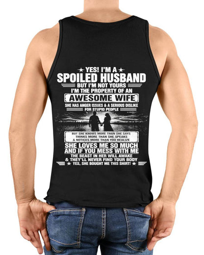 YES! I'M A SPOILED HUSBAND BUT I'M NOT YOURS I'M THE PROPERTY OF AN AWESOME WIFE - SHIRT FROM WIFE TO HUSBAND - LUNA00 (SKU2608-650-00)