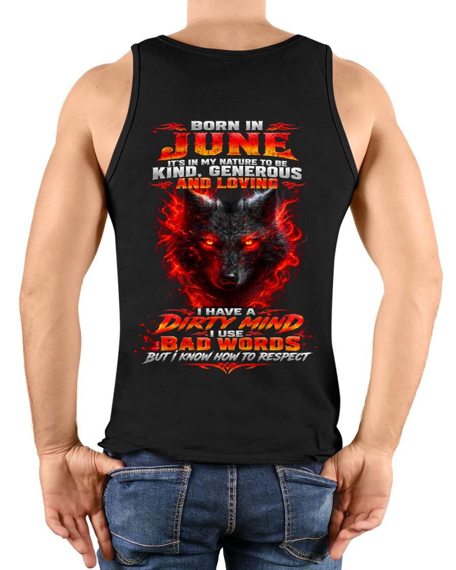 JUNE - I’M KIND, GENEROUS AND LOVING, WITH A DIRTY MIND, A FOUL MOUTH, AND RESPECT FOR OTHERS - SHIRT FOR MEN - LUNA06 (SKU2610-80-06)
