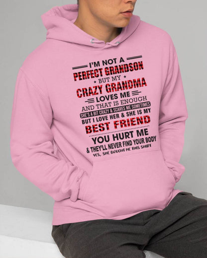 I’M NOT A PERFECT GRANDSON BUT MY CRAZY GRANDMA LOVES ME AND THAT IS ENOUGH - FROM GRANDMA - LUNA00 (SKU10-167-00)
