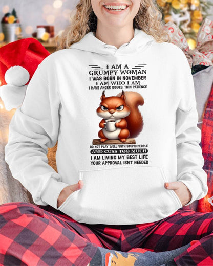 I AM A GRUMPY WOMAN, I WAS BORN IN NOVEMBER - LUNA11 - FMA (SKU09-07-11)