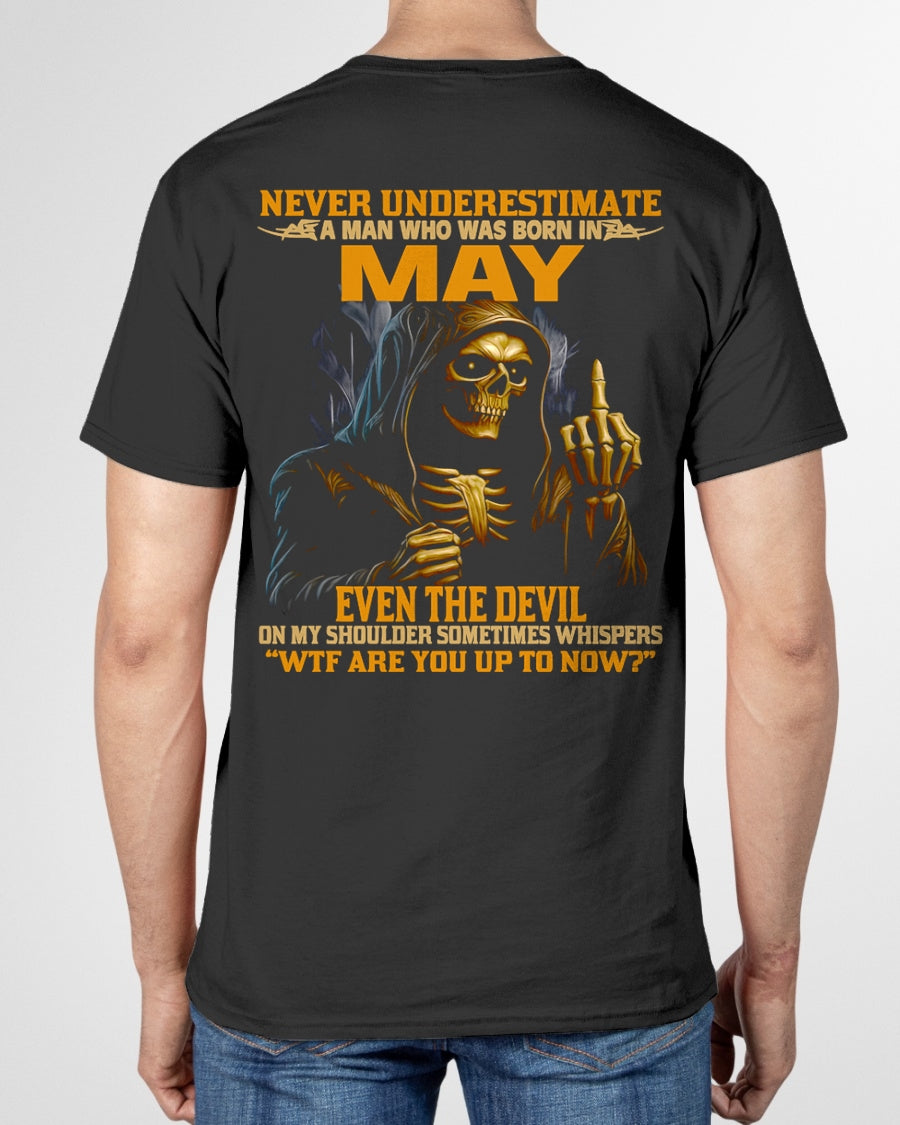 NEVER UNDERESTIMATE A MAN WHO WAS BORN IN MAY - LUNA05 male (SKU12-276-05)