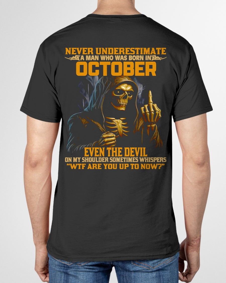 NEVER UNDERESTIMATE A MAN WHO WAS BORN IN OCTOBER - LUNA10 male (SKU12-276-10)