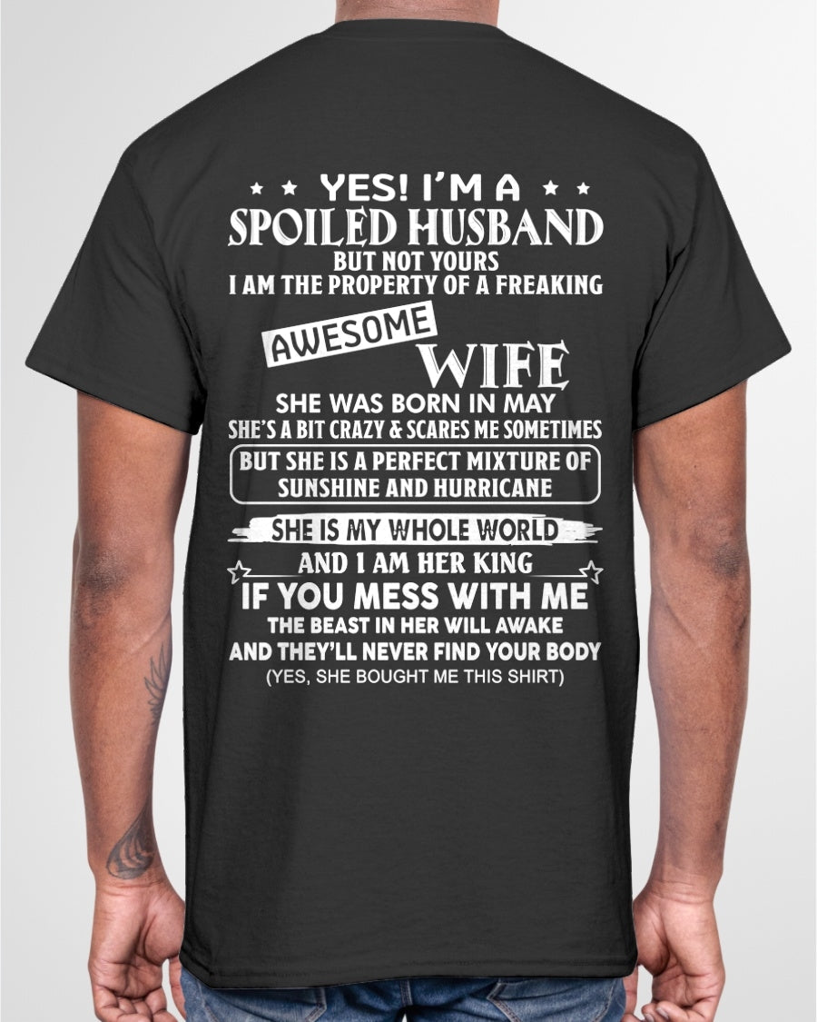 Yes! I'm A Spoiled Husband But Not Yours - Birthday Gift From May Wife / Woman - LUNA05 (SKU12-232-05)