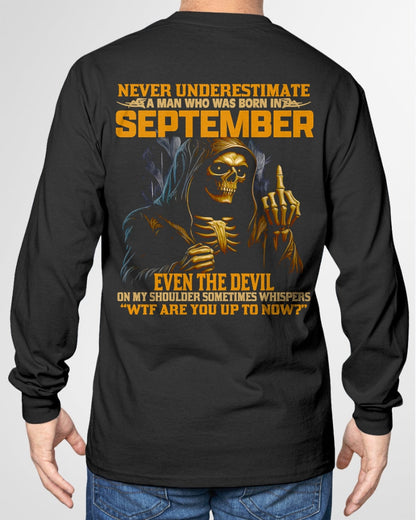 NEVER UNDERESTIMATE A MAN WHO WAS BORN IN SEPTEMBER - LUNA09 male (SKU12-276-09)