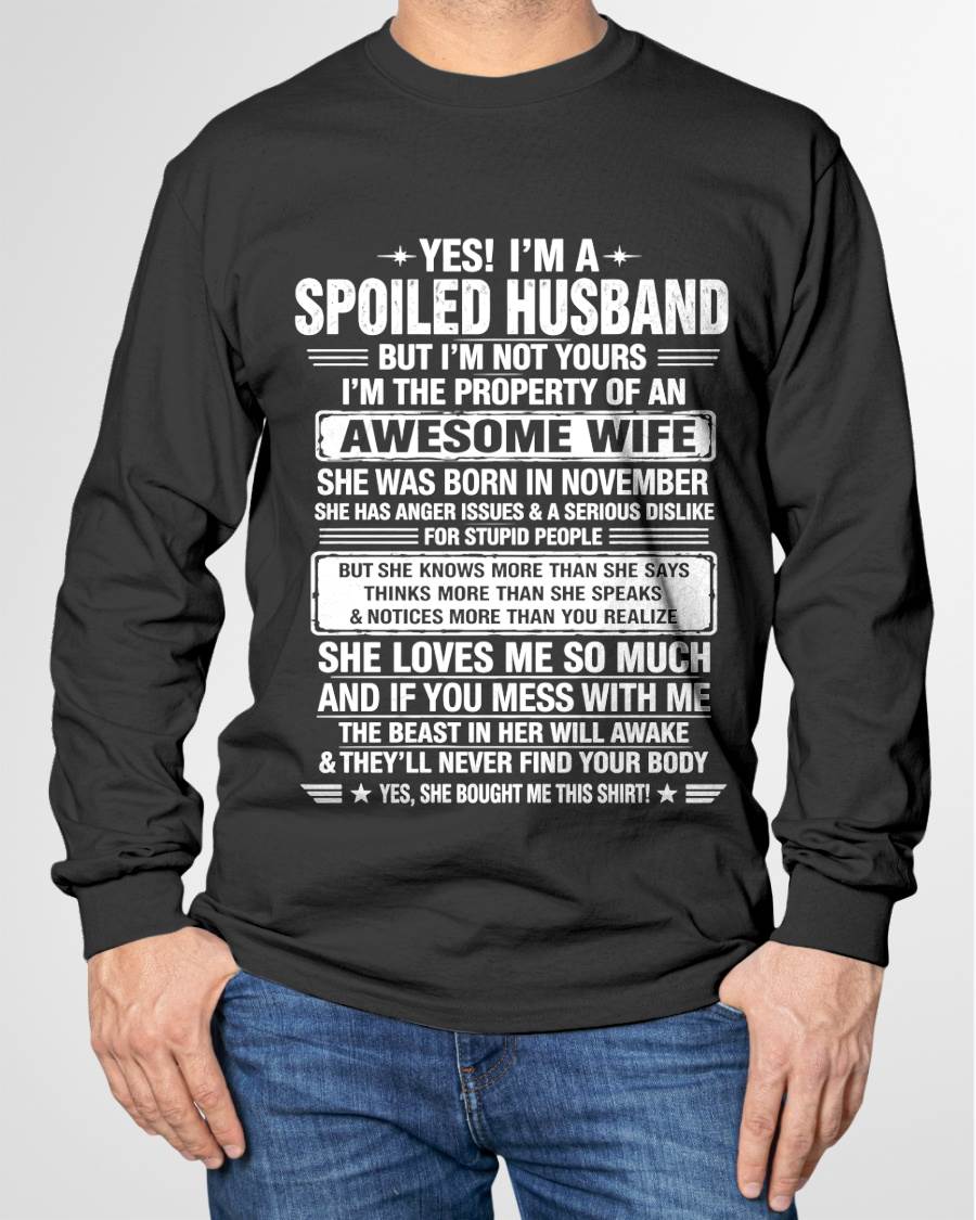 NOVEMBER - I'M A SPOILED HUSBAND BUT I'M NOT YOURS - SHIRT FROM WIFE TO HUSBAND – LUNA11 (SKU2608-628-11)
