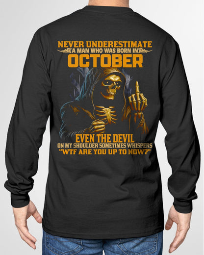 NEVER UNDERESTIMATE A MAN WHO WAS BORN IN OCTOBER - LUNA10 male (SKU12-276-10)