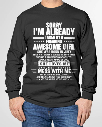 JULY – SORRY I’M ALREADY TAKEN BY A FREAKING AWESOME GIRL – SHIRT FROM WIFE TO HUSBAND – LUNA07 (SKU2608-568-07)
