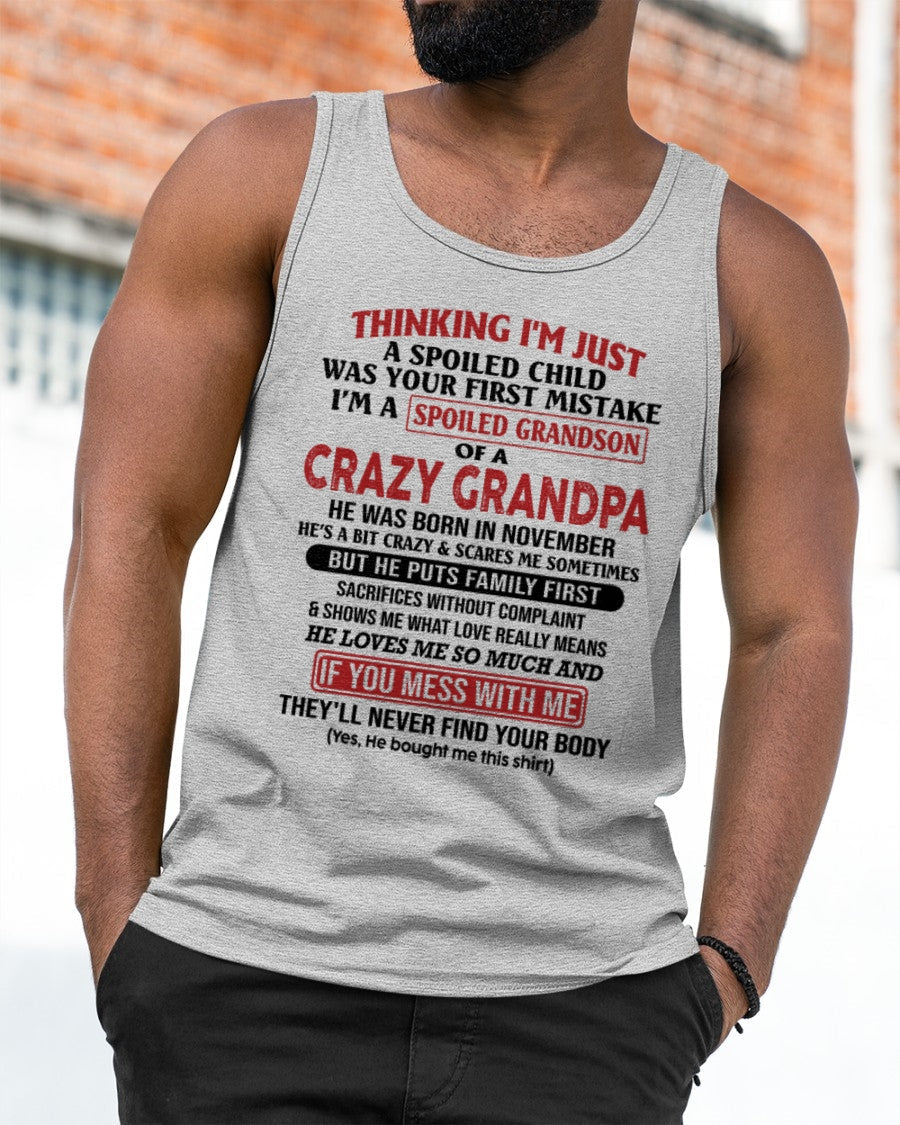 I'm A Spoiled Grandson Of A Crazy Grandpa T-Shirt – Birthday Gift From November Grandpa / Man - LUNA11 (SKU10-05-11)