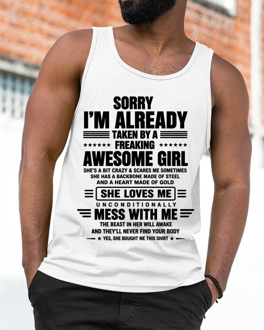 SORRY I'M TAKEN BY AN AWESOME GIRL SHE'S CRAZY SHE'S MINE - SHIRT FROM WIFE TO HUSBAND – LUNA00 (SKU2608-639-00).