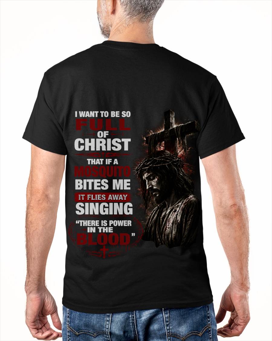 I WANT TO BE SO FULL OF CHRIST - SHIRT FOR MEN - LUNA00 (SKU2608-98)