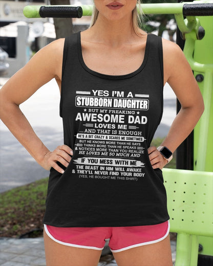 Yes I’m A Stubborn Daughter T-Shirt – Birthday Gift From Dad / Man - LUNA00 (SKU11-34-00)