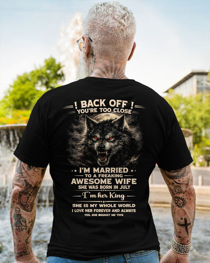JULY - BACK OFF! YOU'RE TOO CLOSE - GIFT FROM WIFE - EBIL07 (SKU26T-01-25-07)