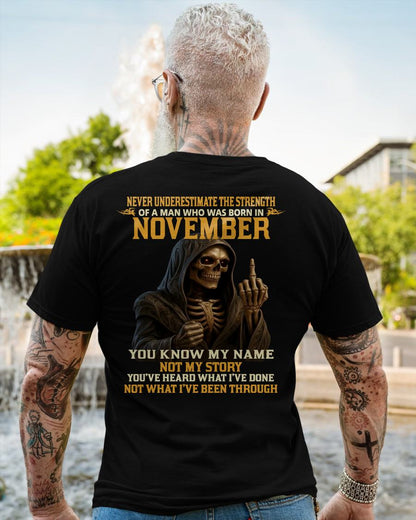 NOVEMBER - NEVER UNDERESTIMATE - BIRTHDAY T-SHIRT FOR MEN - LUNA11 (SKU26T-01-06-11)