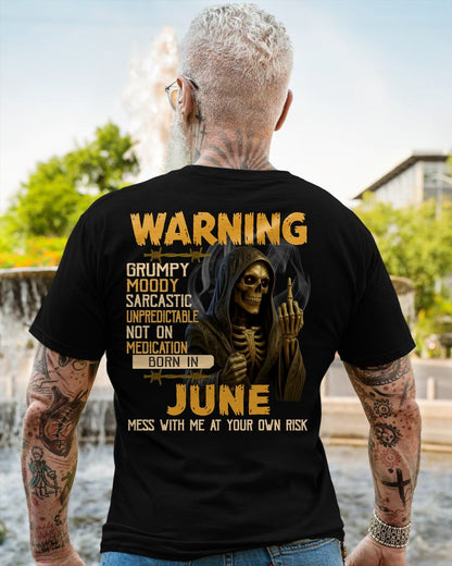 JUNE - WARNING GRUMPY MOODY - BIRTHDAY T-SHIRT FOR MEN - EBIL06 (SKU26T-01-07-06)