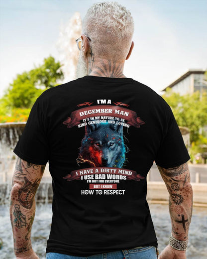 DECEMBER - KNOW HOW TO RESPECT - BIRTHDAY T-SHIRT FOR MEN - SNOW12 (SKU12-162-12)
