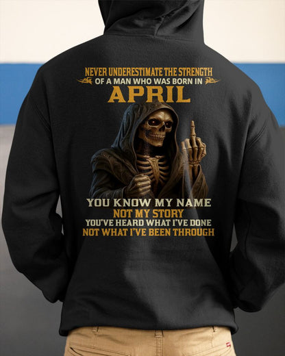 APRIL - NEVER UNDERESTIMATE - BIRTHDAY T-SHIRT FOR MEN - LUNA04 (SKU26T-01-06-04)