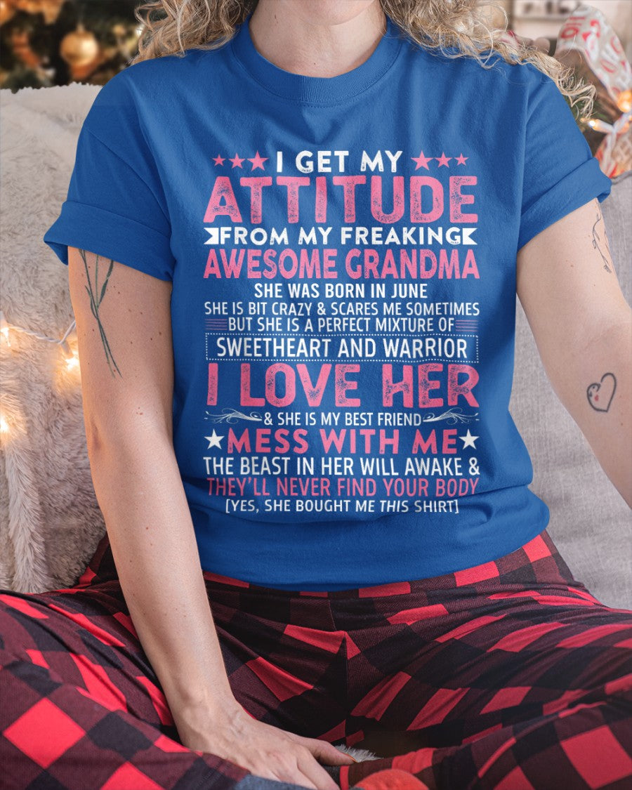 I GET MY ATTITUDE FROM MY GRANDMA JUNE EDITION – FROM GRANDMA TO GRANDDAUGHTER LUNA06 (SKU07-163-06)