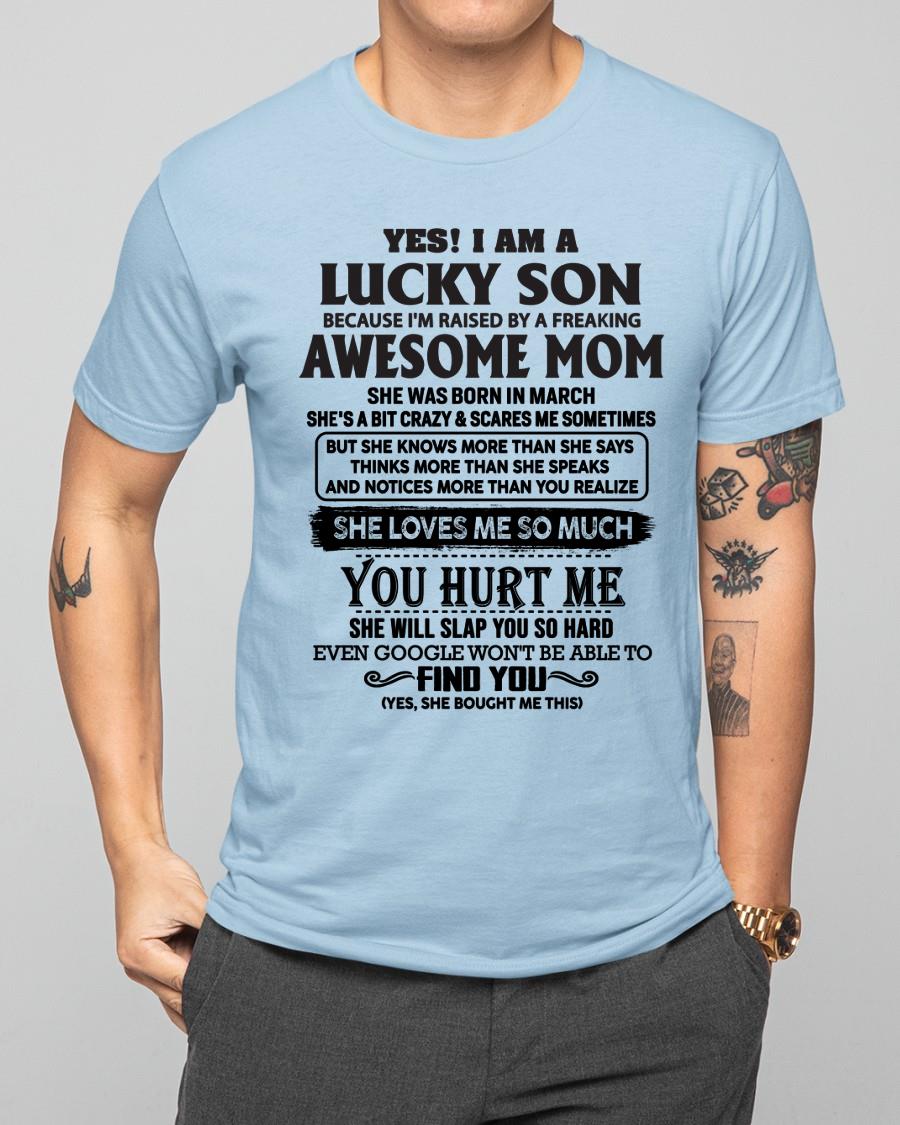 March - Yes! I'm A Lucky Son - Perfect Gift For Son From Mom - LUNA03 (SKU-LKW-03)